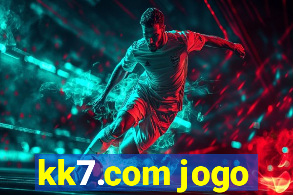 kk7.com jogo